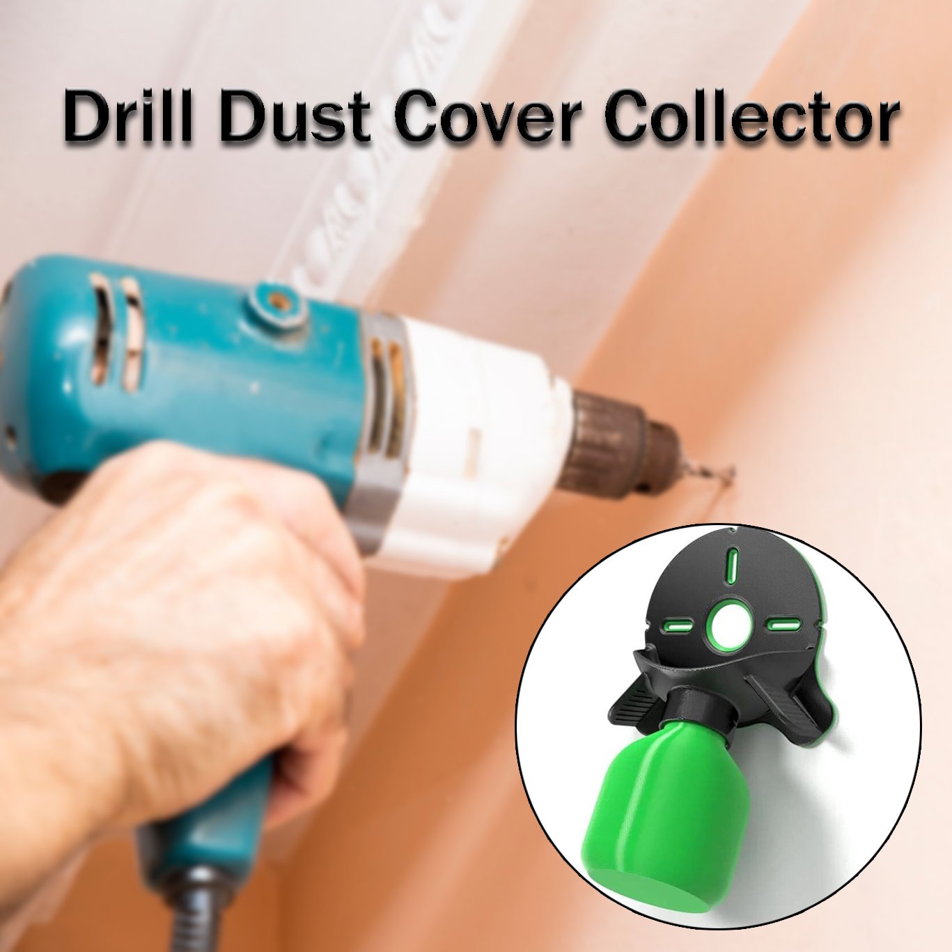 Drill Dust Cover Collector